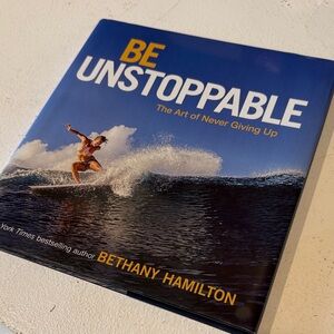 Be Unstoppable Book by Bethany Hamilton
